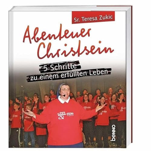 Beispielbild fr Abenteuer Christsein : 5 Schritte zu einem erfllten Leben. zum Verkauf von Antiquariat Buchhandel Daniel Viertel