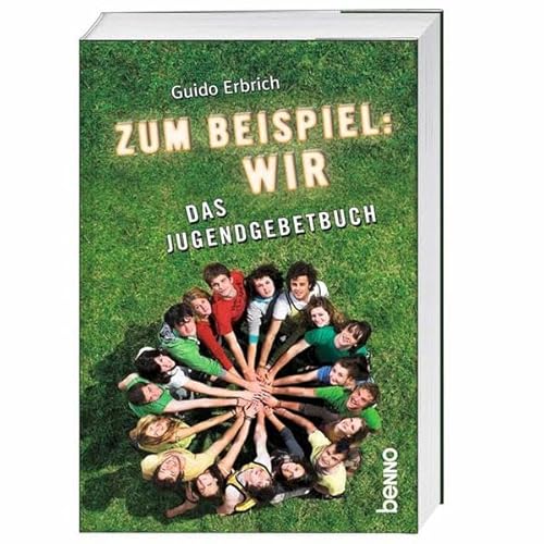 Zum Beispiel: Wir: Das Jugendgebetbuch