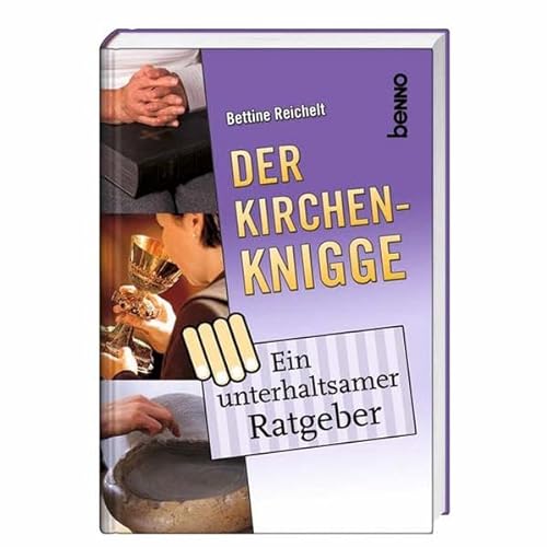Stock image for Der Kirchen-Knigge: Ein unterhaltsamer Ratgeber for sale by medimops