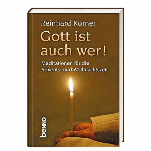 Beispielbild fr Gott ist auch wer!: Meditationen fr die Advents- und Weihnachtszeit zum Verkauf von medimops