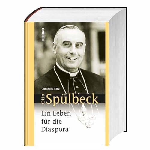 Otto Spülbeck - Ein Leben für die Diaspora