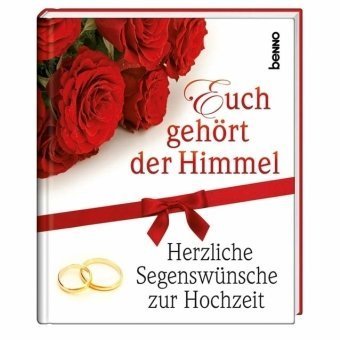 Beispielbild fr Euch gehrt der Himmel: Herzliche Segenswnsche zur Hochzeit zum Verkauf von medimops