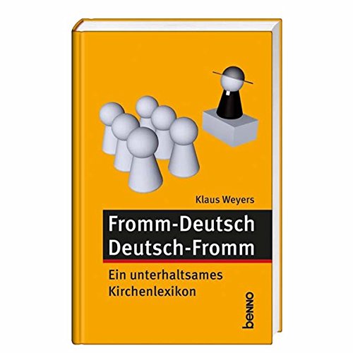 Stock image for Fromm - Deutsch Deutsch - Fromm: Ein unterhaltsames Kirchenlexikon for sale by medimops