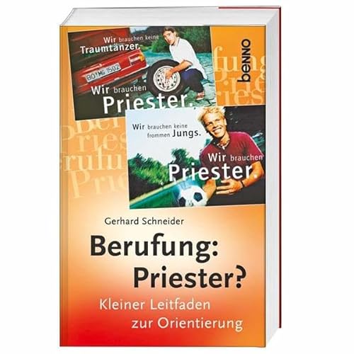 Stock image for Berufung: Priester?: Kleiner Leitfaden zur Orientierung for sale by Der Bcher-Br