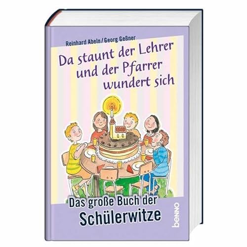Stock image for Da staunt der Lehrer und der Pfarrer wundert sich: Das groe Buch der Schülerwitze for sale by WorldofBooks