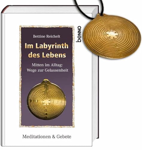 Stock image for Im Labyrinth des Lebens: Mitten im Alltag: Wege zur Gelassenheit Meditationen & Gebete for sale by medimops