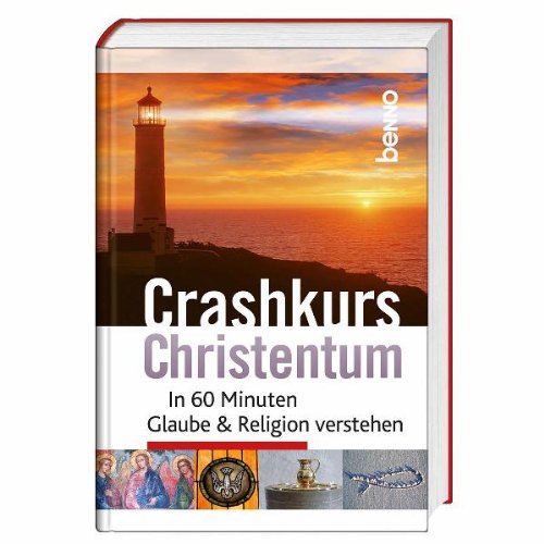 Beispielbild fr Crashkurs Christentum: In 60 Minuten Glaube & Religion verstehen zum Verkauf von medimops