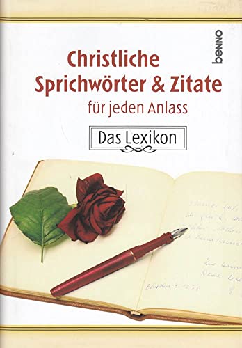Stock image for Christliche Sprichwrter & Zitate fr jeden Anlass: Das Lexikon for sale by Versandhandel K. Gromer