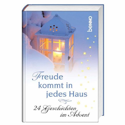 Imagen de archivo de Freude kommt in jedes Haus: 24 Geschichten im Advent a la venta por medimops