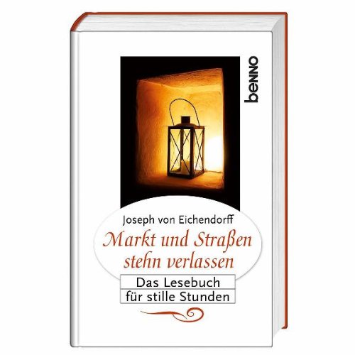 Beispielbild fr Markt und Straen stehn verlassen: Das Lesebuch fr stille Stunden zum Verkauf von medimops