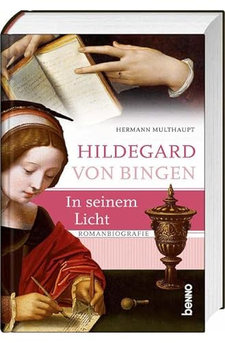 Beispielbild für Hildegard von Bingen - In seinem Licht: Romanbiografie zum Verkauf von medimops