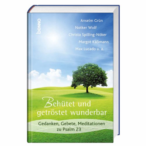 Imagen de archivo de Behtet und getrstet wunderbar: Gedanken, Gebete, Meditationen zu Psalm 23 a la venta por medimops