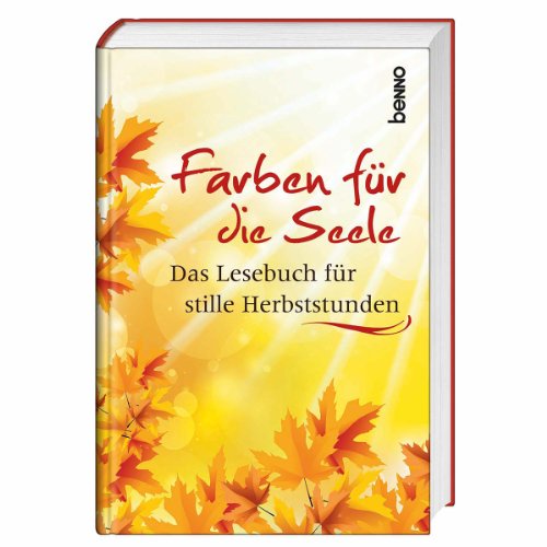 9783746234496: Farben fr die Seele: Das Lesebuch fr stille Herbststunden