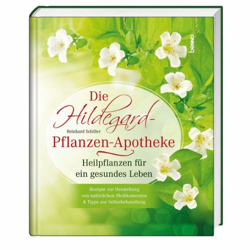 9783746234663: Die Hildegard-Pflanzen-Apotheke: Heilpflanzen fr ein gesundes Leben
