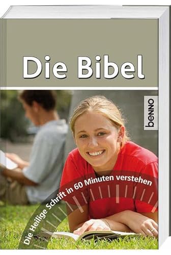 Stock image for Die Bibel: Die Heilige Schrift in 60 Minuten verstehen for sale by medimops