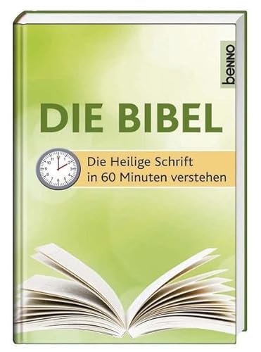 Stock image for Die Bibel: Die Heilige Schrift in 60 Minuten verstehen for sale by medimops