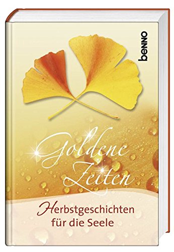 Imagen de archivo de Goldene Zeiten: Herbstgeschichten fr die Seele a la venta por medimops