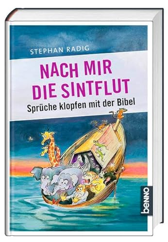 Stock image for Nach mir die Sintflut: Sprche klopfen mit der Bibel for sale by medimops