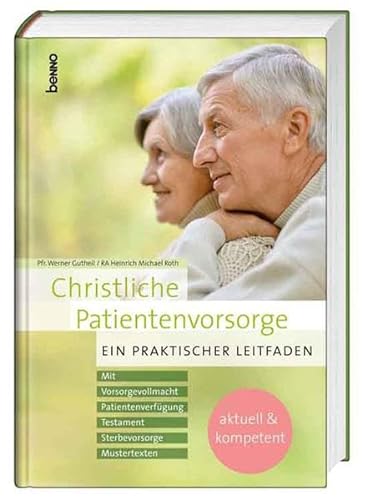 Stock image for Christliche Patientenvorsorge. Ein praktischer Leitfaden. for sale by Antiquariat Eule