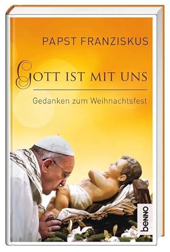Stock image for Gott ist mit uns: Gedanken zum Weihnachtsfest for sale by medimops