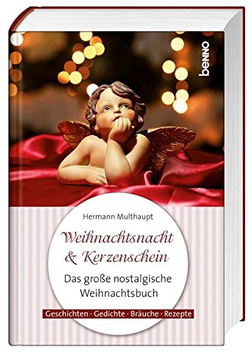 Beispielbild fr Weihnachtsnacht & Kerzenschein: Das groe nostalgische Weihnachtsbuch zum Verkauf von medimops