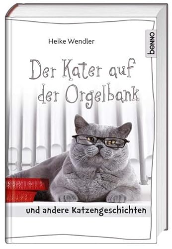 Beispielbild fr Der Kater auf der Orgelbank : und andere Katzengeschichten. zum Verkauf von Versandantiquariat Schfer