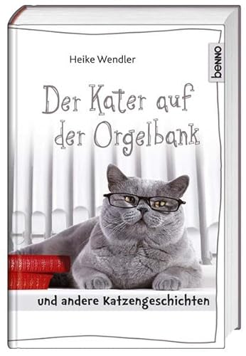Stock image for Der Kater auf der Orgelbank: und andere Katzengeschichten for sale by medimops