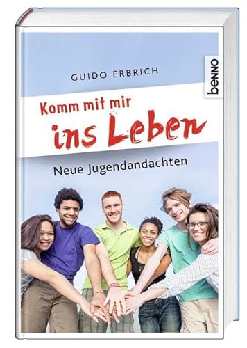 Stock image for Komm mit mir ins Leben: Neue Jugendandachten for sale by medimops