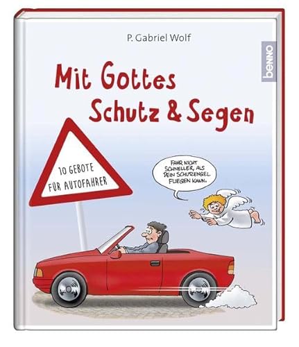 9783746244501: Mit Gottes Schutz und Segen: 10 Gebote fr Autofahrer