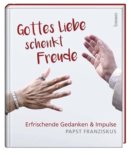 9783746246451: Gottes Liebe schenkt Freude: Erfrischende Gedanken & Impulse