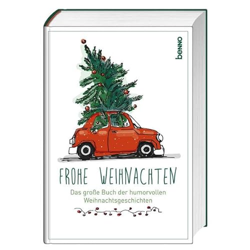 Beispielbild fr Frohe Weihnachten: Das groe Buch der humorvollen Weihnachtsgeschichten zum Verkauf von medimops