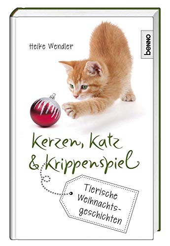 Stock image for Kerzen, Katz & Krippenspiel: Tierische Weihnachtsgeschichten for sale by medimops