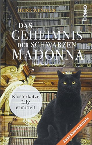 Stock image for Das Geheimnis der schwarzen Madonna: Klosterkatze Lily ermittelt for sale by medimops