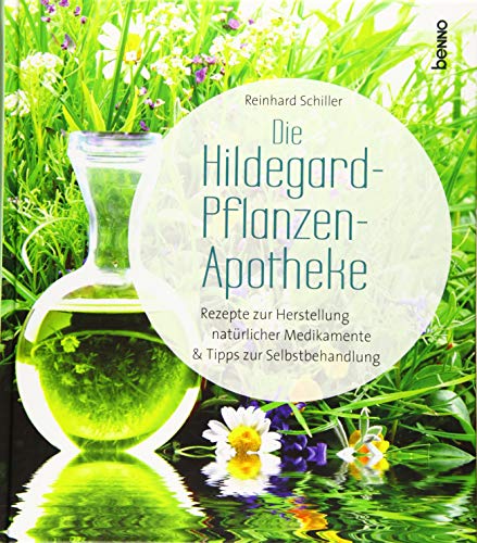 Beispielbild fr Die Hildegard-Pflanzen-Apotheke: Rezepte zur Herstellung von natrlichen Medikamenten & Tipps zur Selbstbehandlung zum Verkauf von medimops