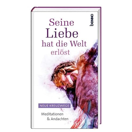 Beispielbild fr Seine Liebe hat die Welt erlst -Language: german zum Verkauf von GreatBookPrices