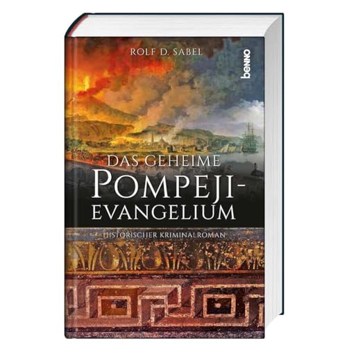 Beispielbild fr Das geheimnisvolle Pompeji-Evangelium: Historischer Kriminalroman zum Verkauf von medimops