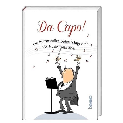 Beispielbild fr Da capo!: Ein humorvolles Geburtstagsbuch fr Musik-Liebhaber zum Verkauf von medimops