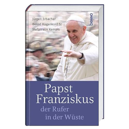 Stock image for Papst Franziskus, der Rufer in der Wste for sale by GreatBookPrices