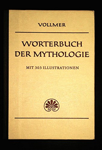 Stock image for Dr. Vollmer's Wrterbuch der Mythologie aller Vlker for sale by medimops