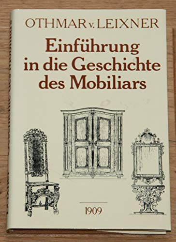 Imagen de archivo de Einfhrung in die Geschichte des Mobiliars und die Mbelstile. a la venta por CSG Onlinebuch GMBH