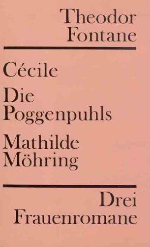 9783746400570: Cecile / Die Poggenpuhls / Mathilde Mhring. Drei Frauenromane - Fontane, Theodor