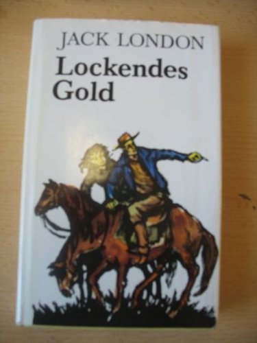 Beispielbild fr Lockendes Gold, zum Verkauf von Versandantiquariat Felix Mcke