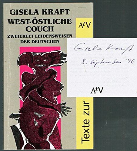 9783746600321: West-stliche Couch. Zweierlei Leidensweisen der Deutschen. Noten und Abhandlungen. (Texte zur Zeit)