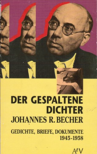 Aufbau Taschenbücher, Bd.38, Der gespaltene Dichter - Johannes R. Becher