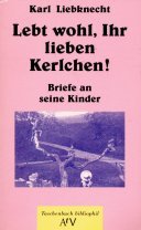 Imagen de archivo de Lebt wohl, Ihr lieben Kerlchen!: Briefe an seine Kinder (AtV Taschenbuch Bibliophil) (German Edition) a la venta por Open Books