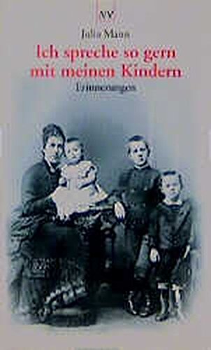 9783746610412: Ich spreche so gern mit meinen Kindern: Erinnerungen, Skizzen, Briefwechsel mit Heinrich Mann