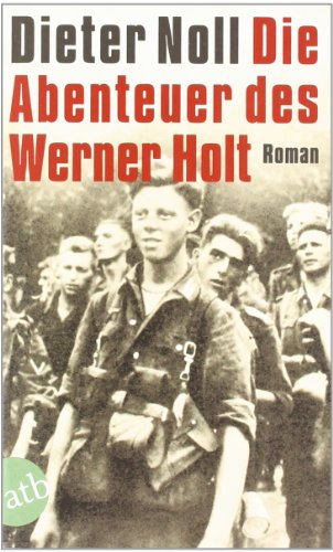 Beispielbild fr Die Abenteuer des Werner Holt: Roman einer Jugend zum Verkauf von medimops