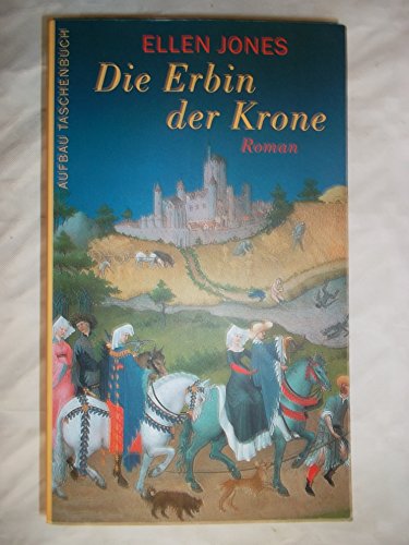 Beispielbild fr Die Erbin der Krone: Roman zum Verkauf von medimops