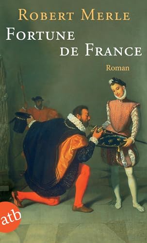 Fortune de France. Roman. Aus dem Französischen von Edgar Völkl und Ilse Täubert.