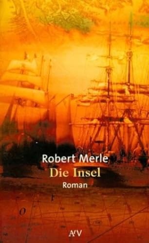 Beispielbild fr Die Insel : Roman Robert Merle. Aus dem Franz. von Eduard Zak zum Verkauf von ralfs-buecherkiste